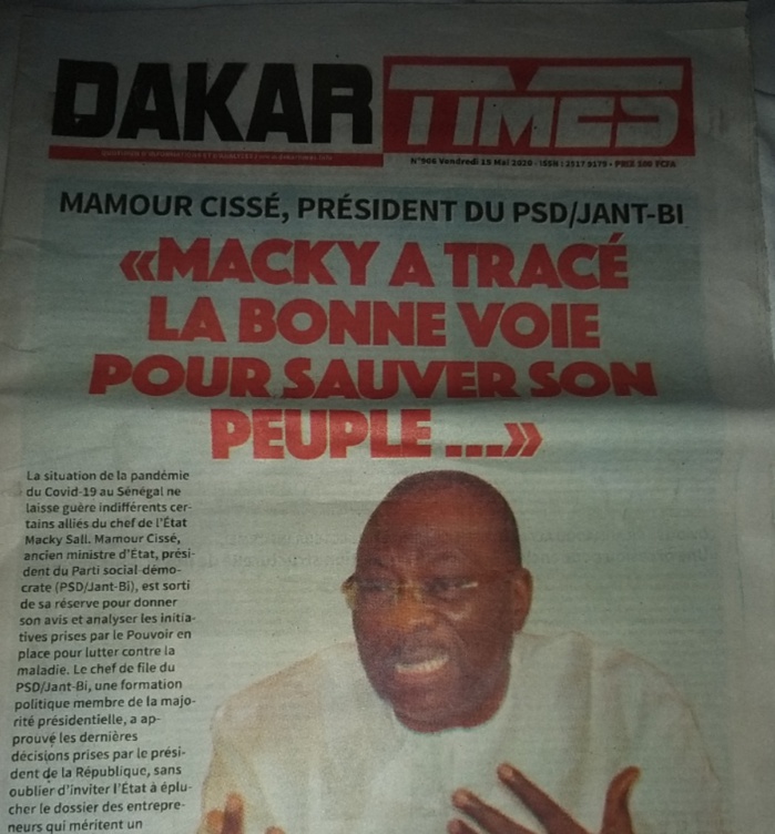 ENTRETIEN AVEC MAMOUR CISSÉ : « Macky Sall a tracé la bonne voie pour sauver le Sénégal... »