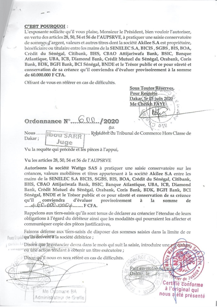 Akilee - WattGo : Les détails de l’ordonnance du Tribunal de commerce ordonnant la saisie des comptes du partenaire fournisseur de la Senelec. (DOCUMENTS) Akilee - WattGo : Les détails de l’ordonnance du Tribunal de commerce ordonnant la saisie des comptes du partenaire fournisseur de la Senelec. (DOCUMENTS)