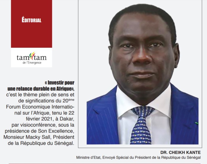 Editorial "Tam-Tam" de l'Emergence: « Investir pour une relance durable en Afrique» (Par Dr Cheikh Kanté)