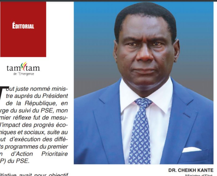 TAM_TAM-EDITORIAL: DR. CHEIKH KANTE Ministre d’Etat, Envoyé Spécial du Président de la République du Sénégal TAM_TAM-EDITORIAL: DR. CHEIKH KANTE Ministre d’Etat, Envoyé Spécial du Président de la République du Sénégal