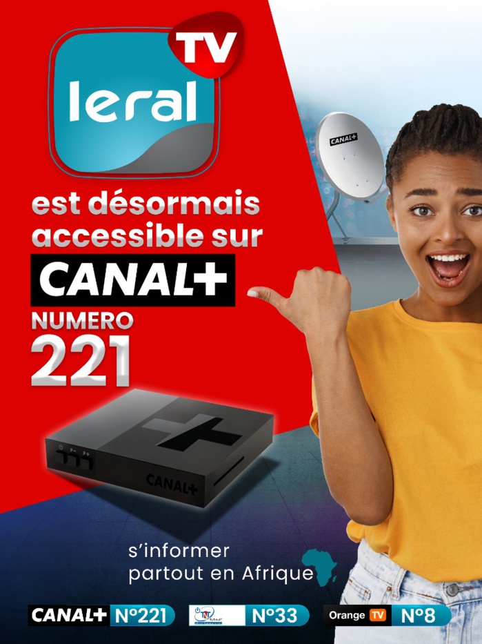 Sénégal : Plusieurs chaînes intègrent le bouquet Canal+ dont Leral TV.