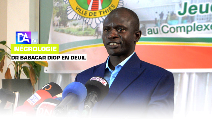 Nécrologie : Le maire de Thiès, le Dr Babacar Diop en deuil Nécrologie : Le maire de Thiès, le Dr Babacar Diop en deuil