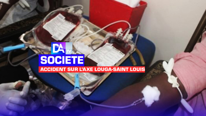 Accident sur l’axe Louga-Saint Louis: Un appel au don de sang lancé pour sauver les blessés Accident sur l’axe Louga-Saint Louis: Un appel au don de sang lancé pour sauver les blessés