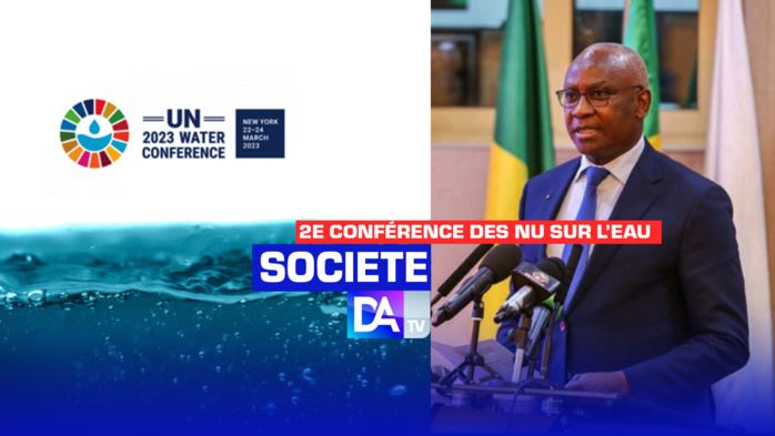 Co-présidence de la 2e conférence des NU sur l’eau à New York : Le Sénégal en binôme aux côtés de la suisse.