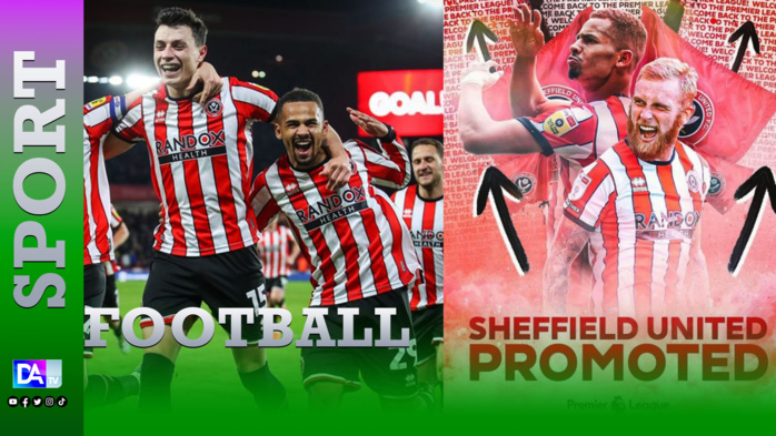 Football : Ilimane Ndiaye et Sheffield United retrouvent la Premier League anglaise !
