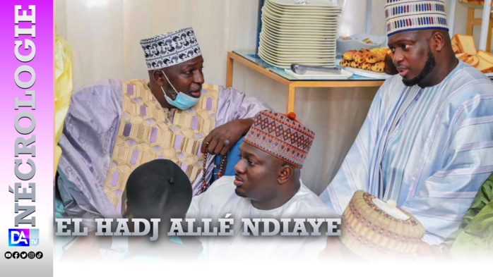 Nécrologie : Décès de El hadj Allé Ndiaye, père de Aziz Ndiaye.