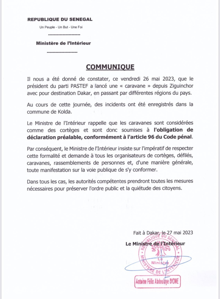 Caravane du parti Pastef: Le ministère de l'intérieur rappelle les dispositions de la loi et insiste sur "l'obligation de déclaration préalable" pour les " cortèges" et autres Caravane du parti Pastef: Le ministère de l'intérieur rappelle les dispositions de la loi et insiste sur "l'obligation de déclaration préalable" pour les " cortèges" et autres