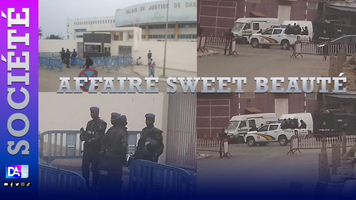 Affaire Sweet Beauté : Le tribunal de Dakar sous haute surveillance Affaire Sweet Beauté : Le tribunal de Dakar sous haute surveillance