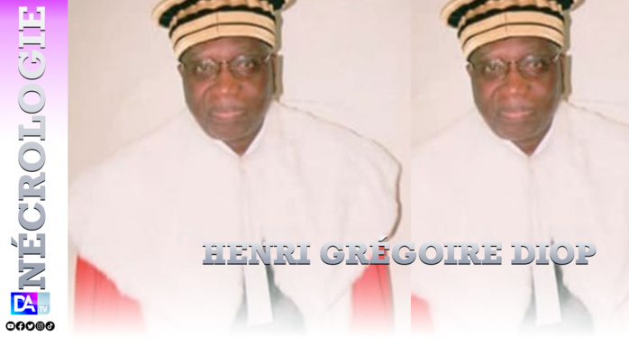Nécrologie : décès du juge Henri Grégoire Diop Nécrologie : décès du juge Henri Grégoire Diop