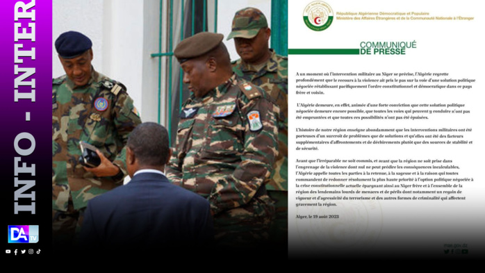 Intervention militaire au Niger : L'Algérie appelle toutes les parties à la retenue, à la sagesse et préconise...