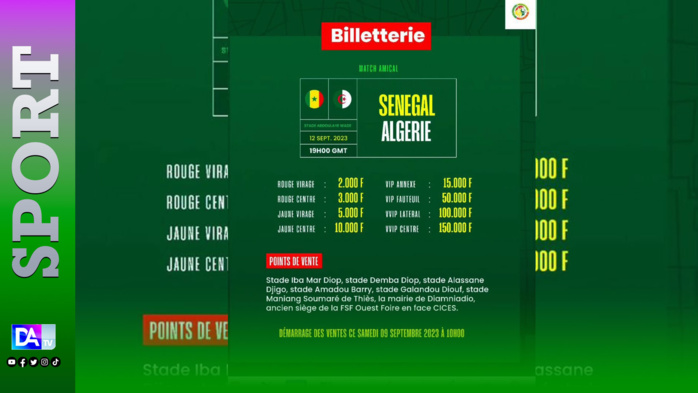 Billetterie : Les tickets pour le match Sénégal vs Algérie disponibles à partir de samedi … Billetterie : Les tickets pour le match Sénégal vs Algérie disponibles à partir de samedi …