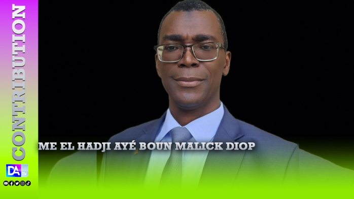 L’ÉTHIQUE ET L’HONNÊTETÉ INTELLECTUELLES À L’ÉPREUVE DES INTÉRÊTS POLITIQUES ( Par Me El Hadji Ayé Boun Malick DIOP ) L’ÉTHIQUE ET L’HONNÊTETÉ INTELLECTUELLES À L’ÉPREUVE DES INTÉRÊTS POLITIQUES ( Par Me El Hadji Ayé Boun Malick DIOP )