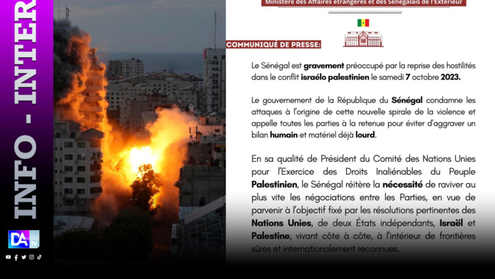 Conflit Israëlo Palestinien: Le Sénégal exprime ses préoccupations, condamne les attaques et appelle toutes les parties à la retenue