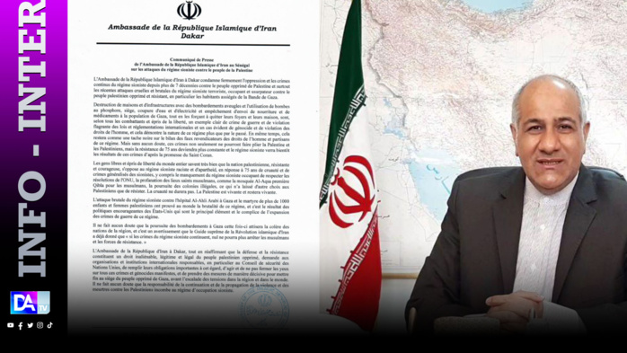 Guerre Israël-Hamas : L'Ambassade de la République Islamique d'Iran à Dakar condamne les attaques perpétrées contre le peuple palestinien et tire la sonnette d'alarme