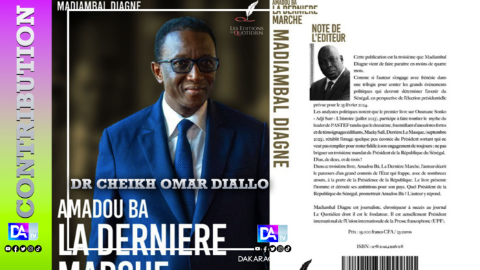 Amadou Bâ, la dernière marche" de Madiambal Diagne Amadou Bâ, la dernière marche" de Madiambal Diagne