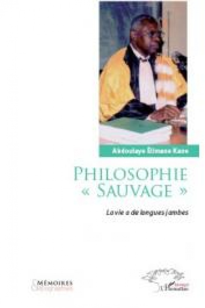 Note de lecture : Philosophie « sauvage », Abdoulaye Elimane KANE Editions l’Harmattan (411 pages) (Par Samba Sala Hawo Ly)