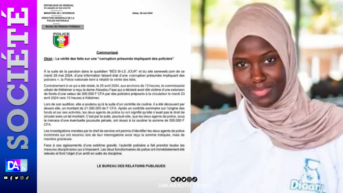 Affaire de présumée corruption impliquant la fille de Mansour Faye : La Police livre sa version, et reconnaît l'implication de deux policiers identifiés… Affaire de présumée corruption impliquant la fille de Mansour Faye : La Police livre sa version, et reconnaît l'implication de deux policiers identifiés…
