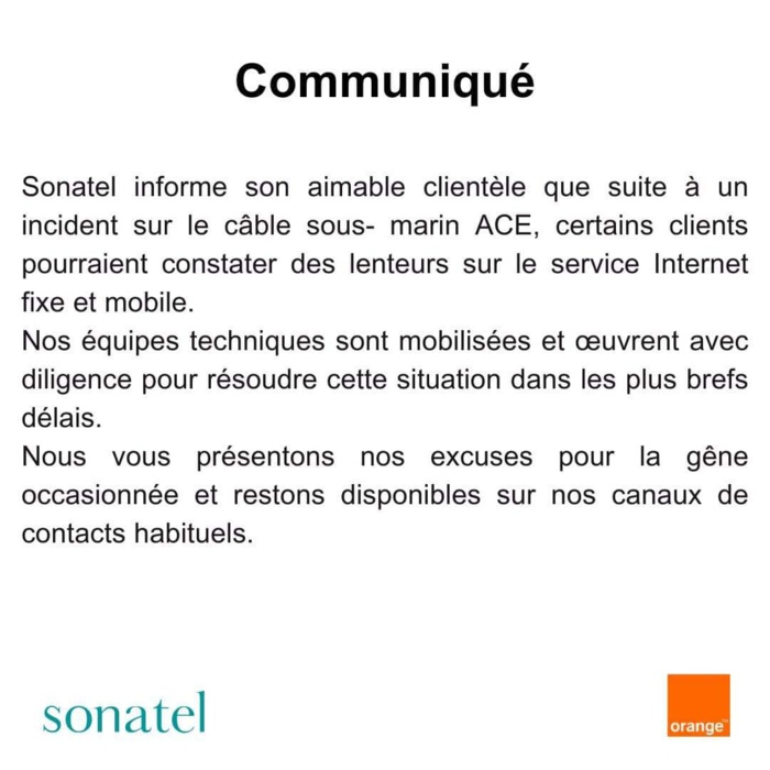 Perturbations du service Internet fixe et mobile: Sonatel parle d'incident sur le câble sous-marin ACE Perturbations du service Internet fixe et mobile: Sonatel parle d'incident sur le câble sous-marin ACE