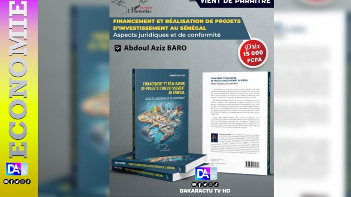 Projets d'investissement au Sénégal: Le juge Baro dévoile les aspects juridiques et conformité dans un livre... Projets d'investissement au Sénégal: Le juge Baro dévoile les aspects juridiques et conformité dans un livre...