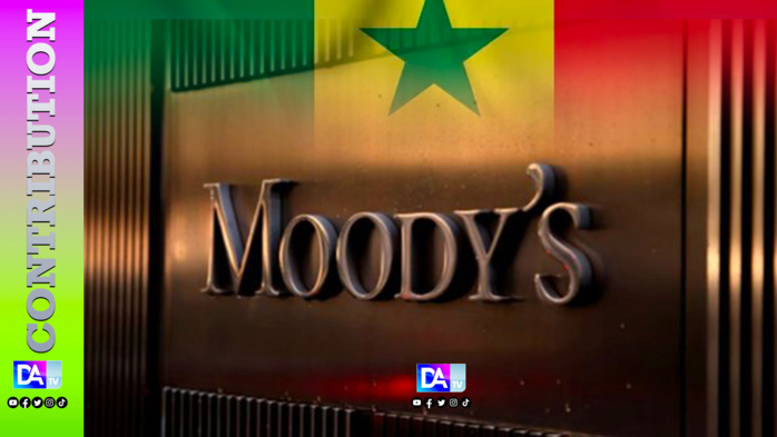 Et Moody's abaisse la note du Sénégal. ( Par Pr Amath Ndiaye ) Et Moody's abaisse la note du Sénégal. ( Par Pr Amath Ndiaye )