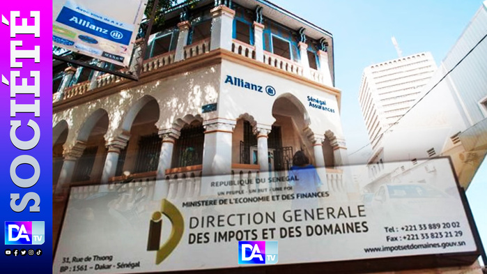 3,1 Milliards en Jeu : Allianz Sénégal Déclare la Guerre au Fisc devant les tribunaux