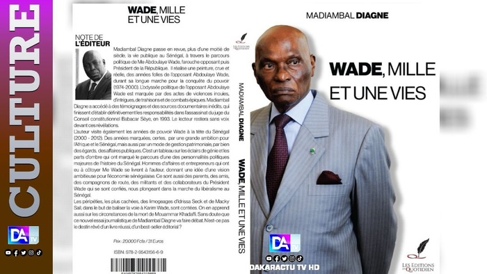 Littérature:  « Wade mille et une vies », nouveau livre de Madiambal Diagne Littérature:  « Wade mille et une vies », nouveau livre de Madiambal Diagne