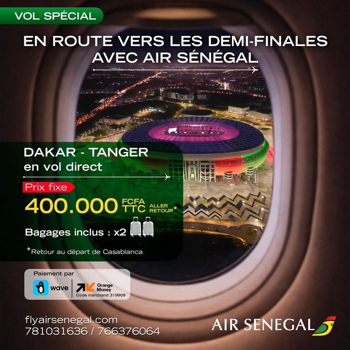 CAN 2025 : Air Sénégal affrète un vol spécial Dakar-Tanger pour accompagner les Lions en demi-finales CAN 2025 : Air Sénégal affrète un vol spécial Dakar-Tanger pour accompagner les Lions en demi-finales
