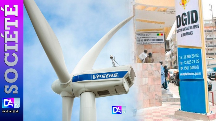 BRAS DE FER ENTRE VESTAS SÉNÉGAL ET LE FISC – Le tribunal sort la loupe et ordonne une expertise fiscale…Plus d’1,2 milliard FCFA en jeu