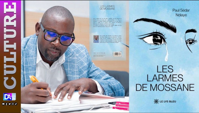 Littérature : Paul Sédar Ndiaye raconte le destin brisé d’une jeunesse en quête d’espoir dans "les larmes de Mossane"