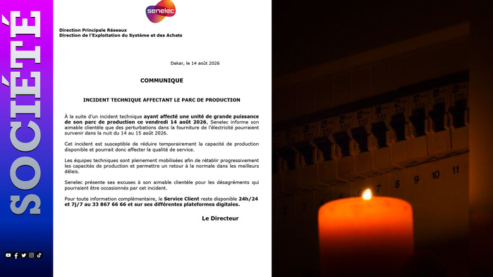 Coupure d'électricité /incident sur une unité de grande puissance : Senelec alerte sur de possibles perturbations dans la nuit du 14 au 15 août Coupure d'électricité /incident sur une unité de grande puissance : Senelec alerte sur de possibles perturbations dans la nuit du 14 au 15 août