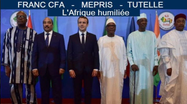 Franc CFA - mépris - tutelle : l’Afrique humiliée !