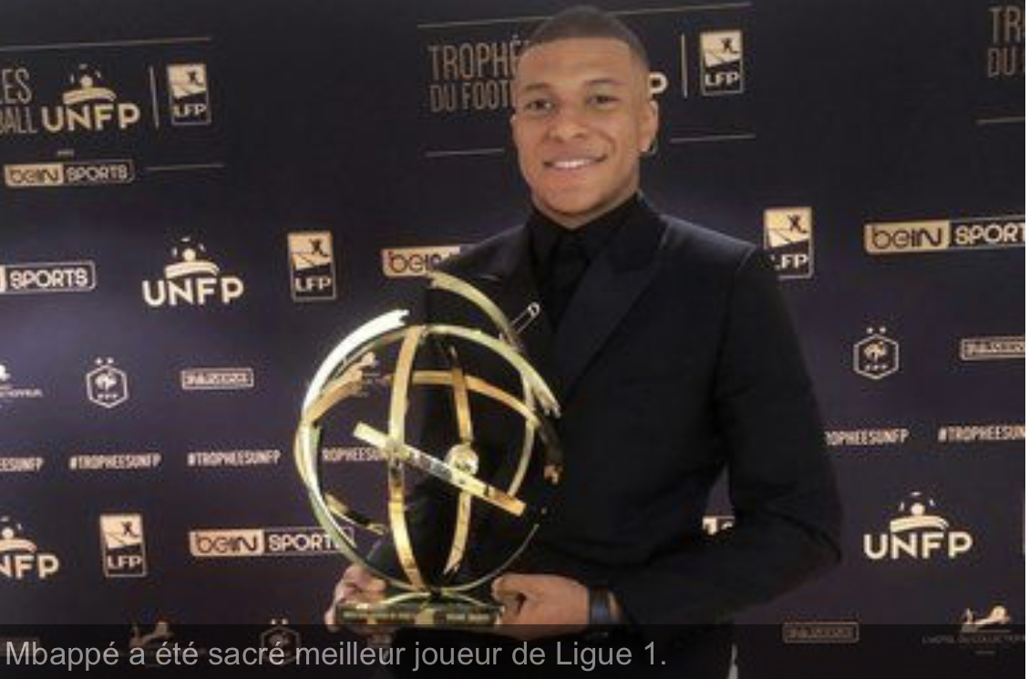 Trophées UNFP 2019 : Kylian Mbappé devient le premier joueur sacré meilleur espoir / meilleur joueur de la Ligue 1