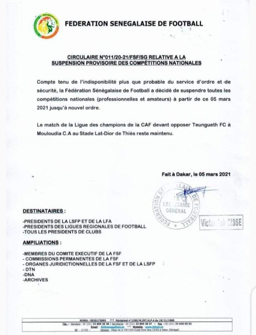 Conséquences des manifestations :  La fédération sénégalaise de football suspend provisoirement les matches.