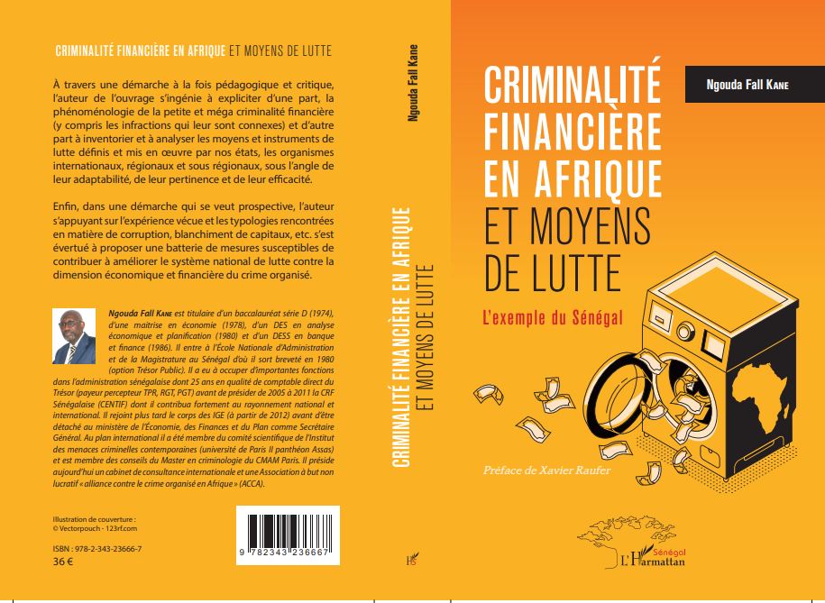 Criminalité financière : un nouvel ouvrage de Ngouda Fall Kane explore l'exemple du Sénégal et livre des pistes de solution au phonème
