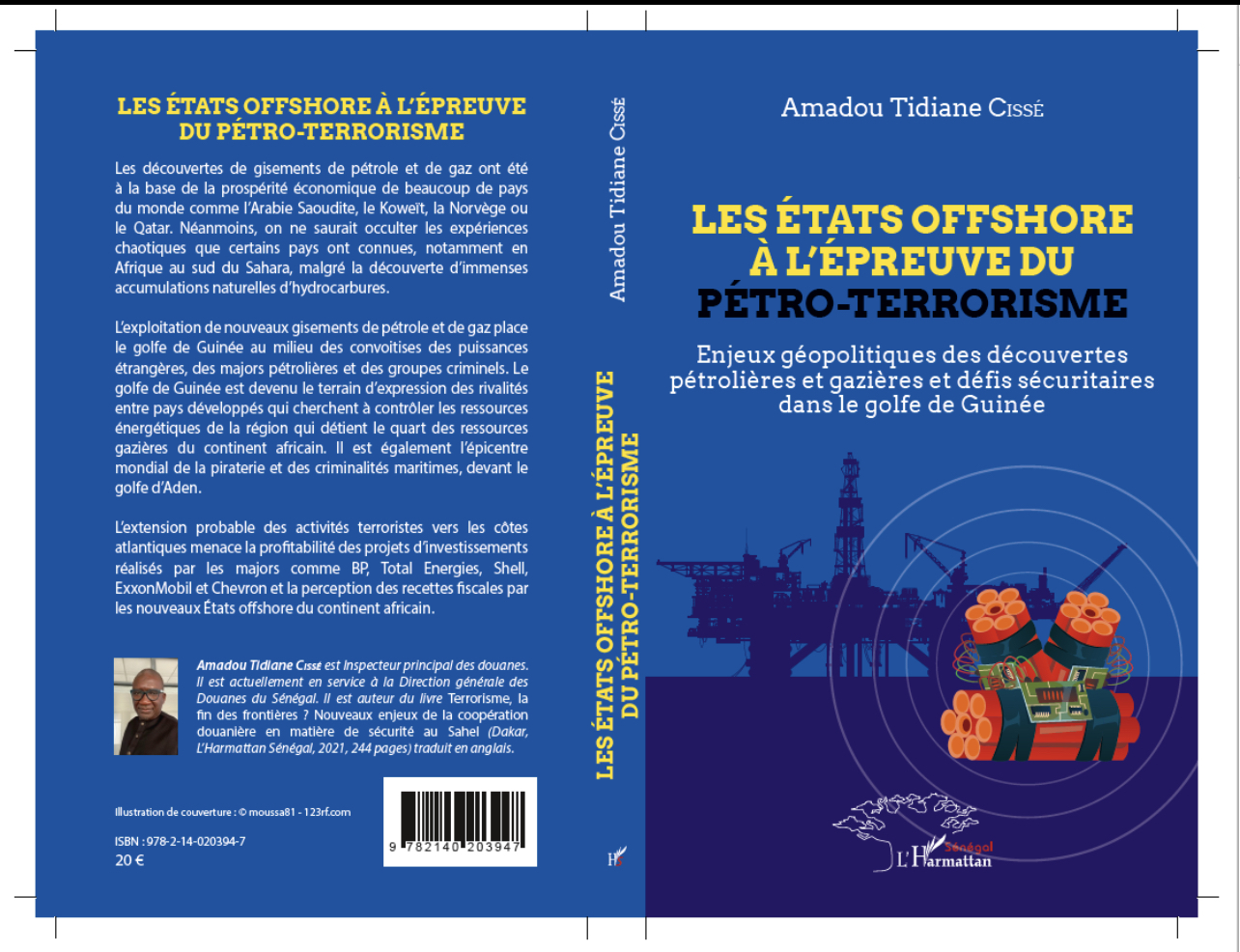 Golfe de Guinée : menaces sécuritaires et découvertes pétrolières et gazières au menu du nouvel ouvrage du Colonel Amadou Tidiane Cissé.