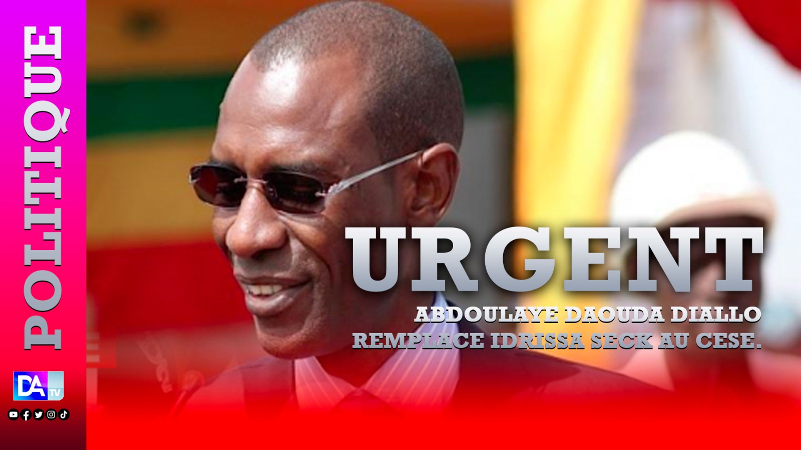 Urgent : Abdoulaye Daouda Diallo remplace Idrissa Seck au CESE.