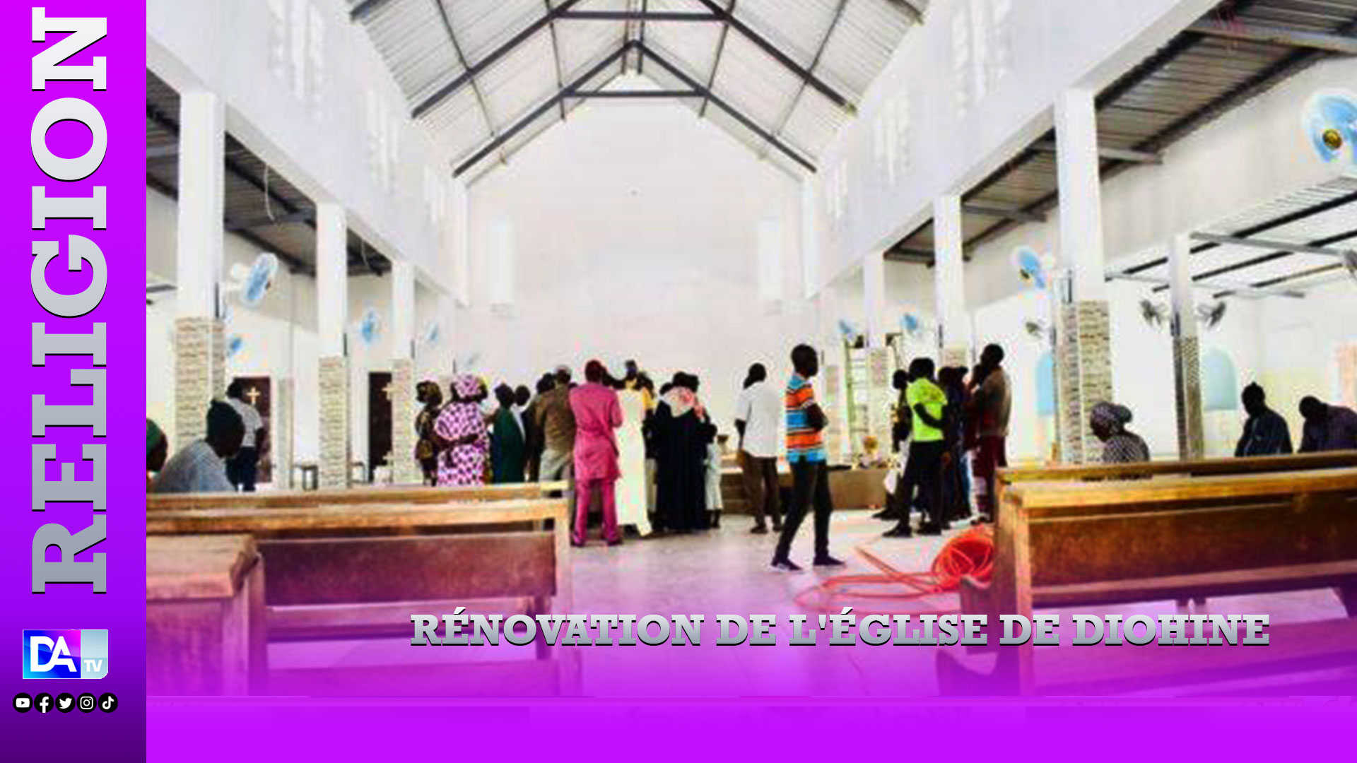 Rénovation de l'église de Diohine : le chef de l’État participe à hauteur de 15 millions