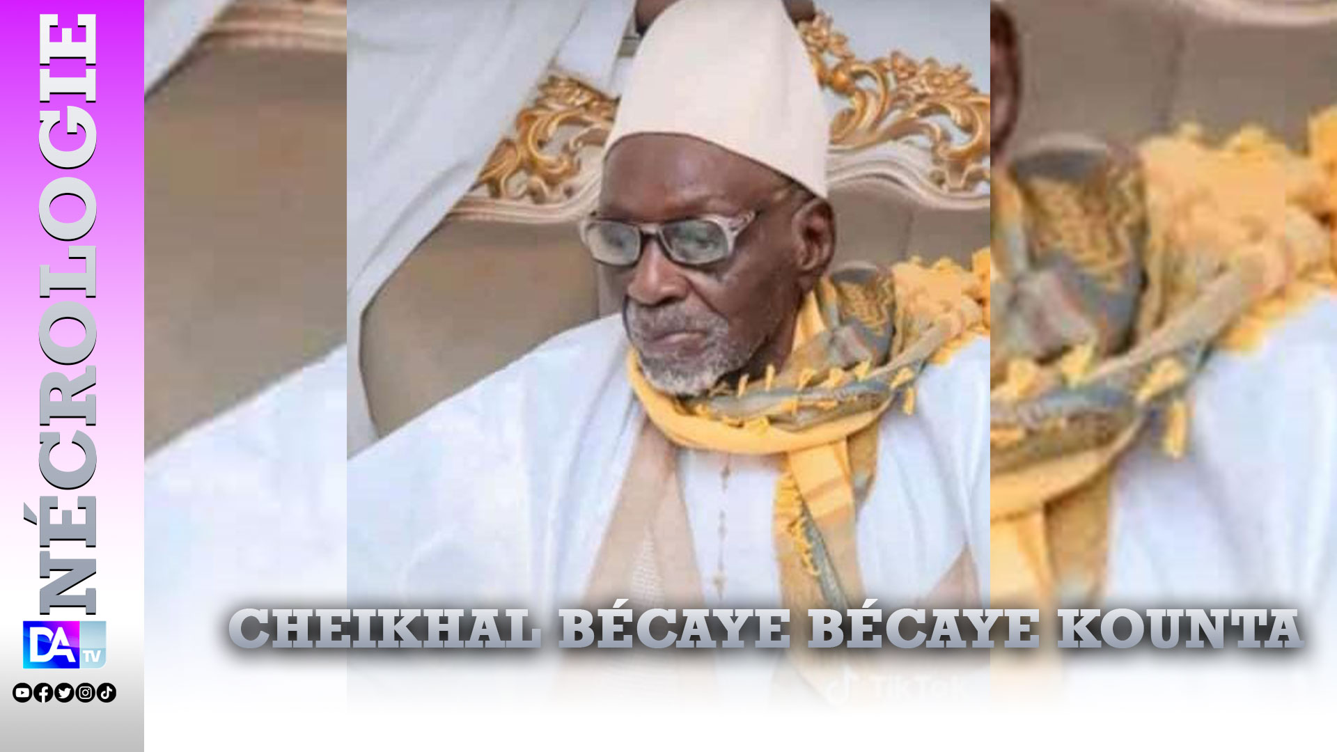 Urgent : Le 7 e Khalife de Ndiassane Cheikhal Bécaye Bécaye Kounta rappelé à Dieu