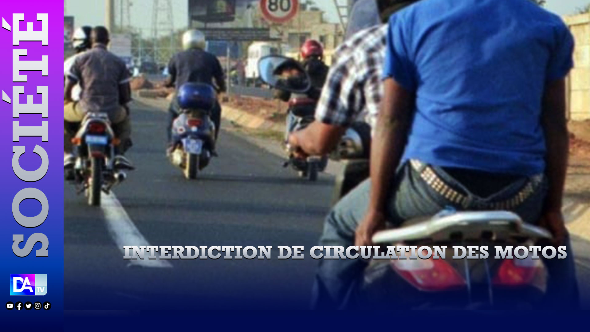 Dakar: Le gouverneur interdit ce mardi la circulation des motocyclettes et cyclomoteurs de 06h du matin à 00h.