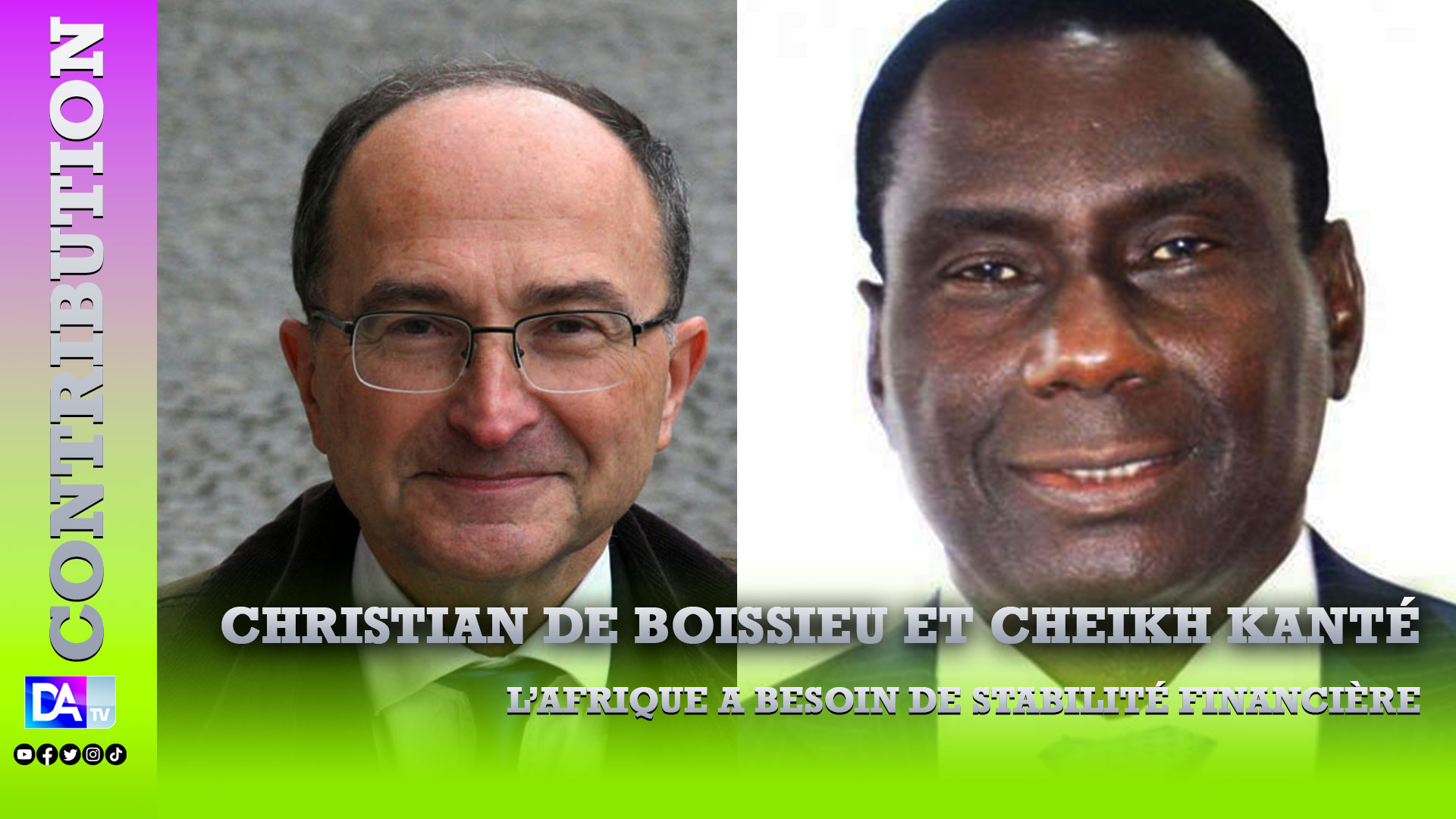 Opinion économique: l’Afrique a besoin de stabilité financière (par Christian de Boissieu et Cheikh Kanté).