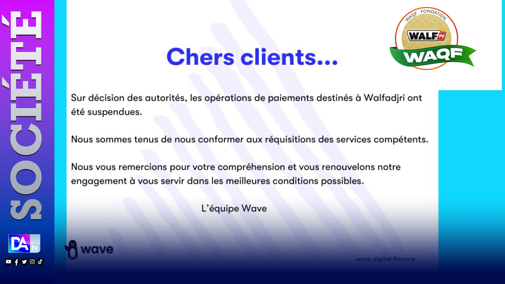 Collecte de fonds pour le Groupe Walfadjri : Wave suspend ses opérations de paiements
