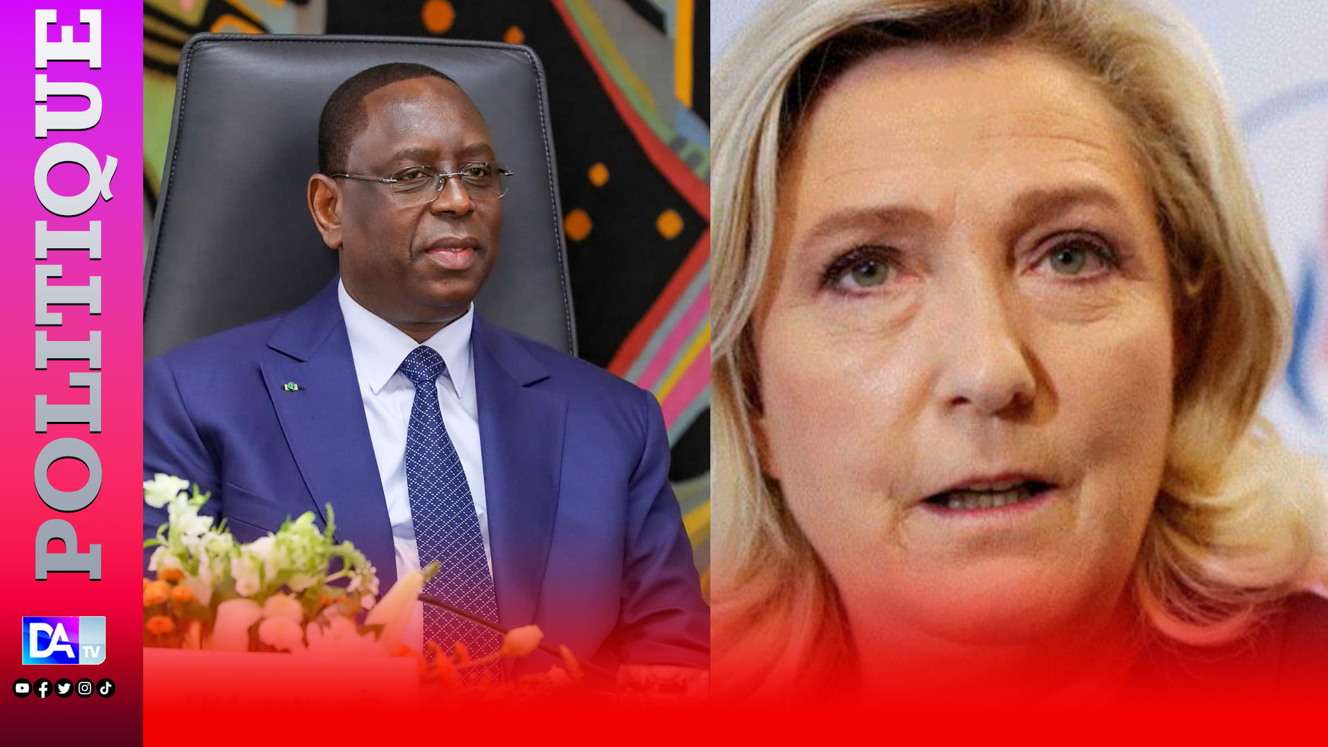 Le président Macky Sall sur son entretien avec Marine Le Pen: " J’ai, pour ma part, trouvé inélégant que Paris missionne [en mars] une conseillère [de l’Elysée] pour rencontrer mon opposant [Ousmane Sonko]".