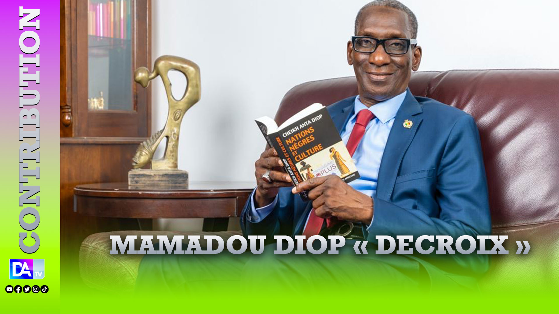 Sénégal : Débat intellectuel et sortie par le haut - pour un nouveau modèle politique  Par Mamadou DIOP « Decroix »*