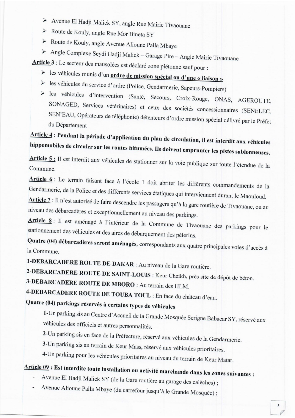 Plan de circulation du gamou de Tivaouane : interdiction pour les véhicules hippomobiles de circuler sur les routes bitumées[...]Le stationnement sur la voie publique interdit