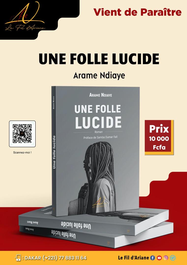 La journaliste Arame Ndiaye fait son entrée en littérature avec son roman « Une folle lucide »