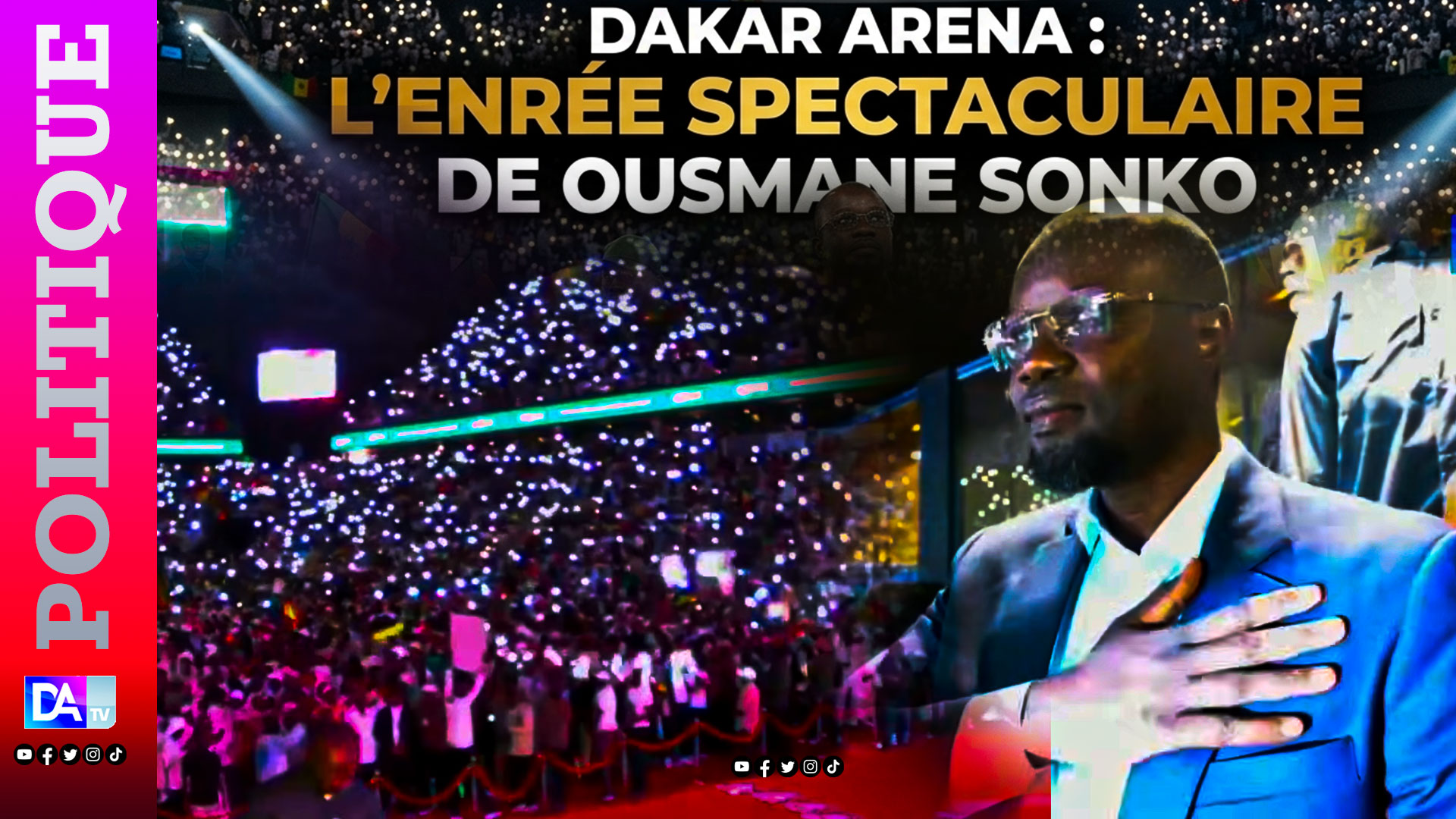 Dakar Arena : L’entrée spectaculaire de Ousmane Sonko
