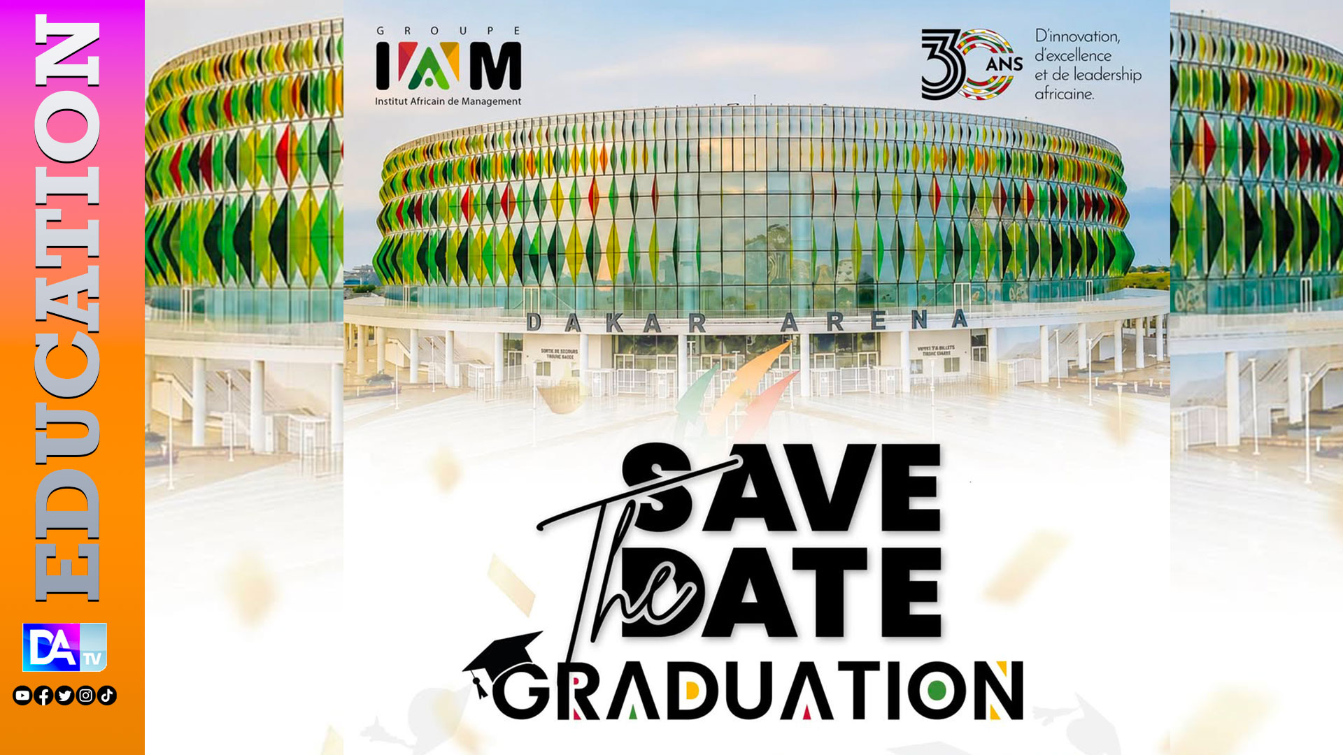 Graduation 2026 : le Groupe IAM donne rendez-vous à ses diplômés le 18 juillet à Dakar Arena…une nouvelle génération de leaders célébrée