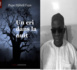 PRESENTATION DE LIVRE : L’inspecteur Djibril Faye lance « Un Cri dans la Nuit ».