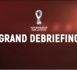 Grand  Débriefing mondial 2022 : Bilan détaillé du parcours des Lions au Qatar…