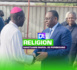 Monseigneur Benjamin Ndiaye à Macky : « Nous mesurons votre générosité pour la communauté chrétienne et vous traduisons notre reconnaissance tout en priant pour un Sénégal du respect de la pluralité de nos options »